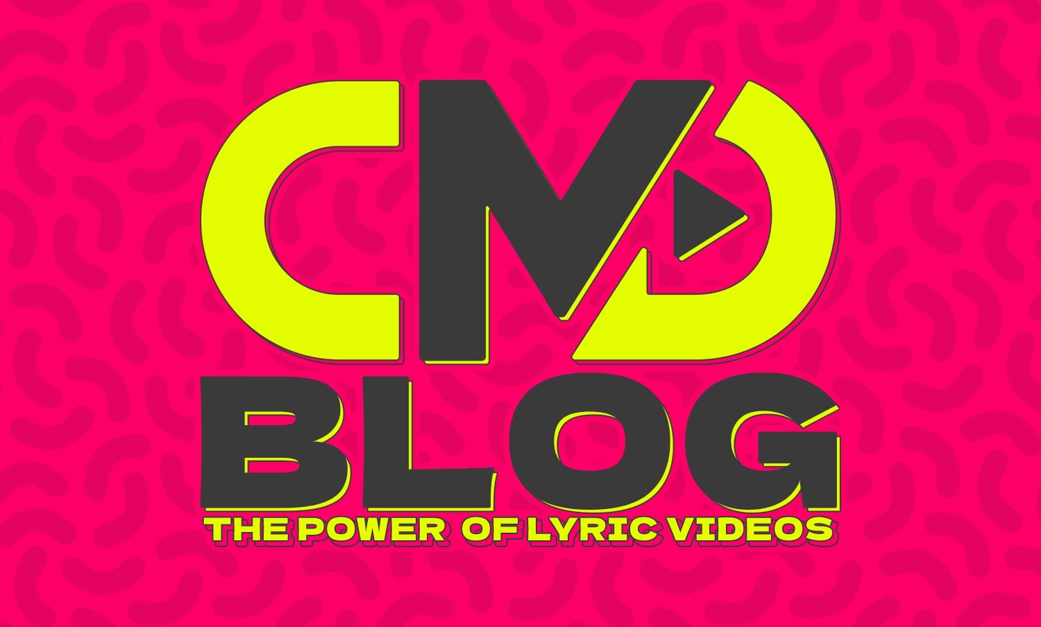 THE POWER OF LYRIC VIDEOS