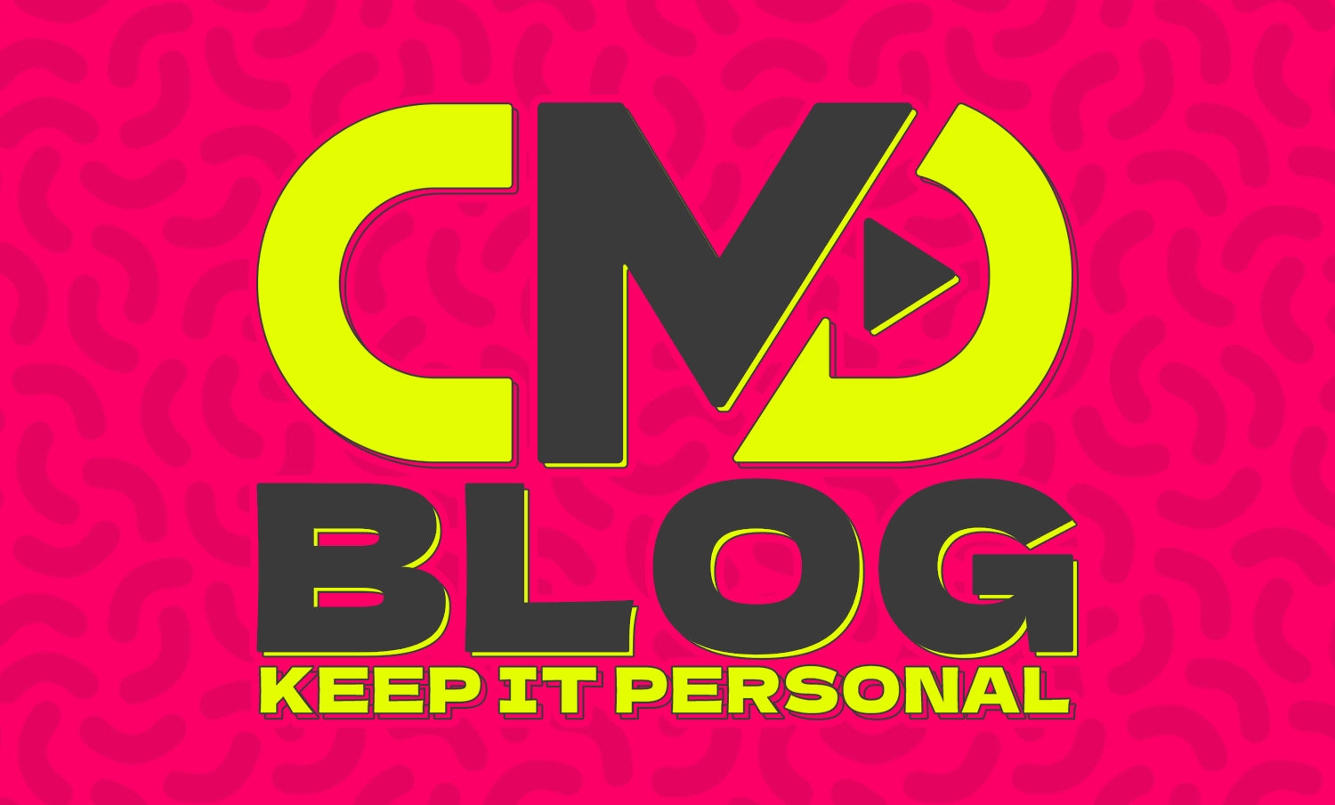 CMT BLOG: KEEP IT PERSONAL