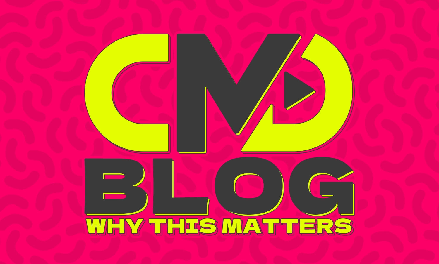 CMT BLOG: WHY THIS MATTERS
